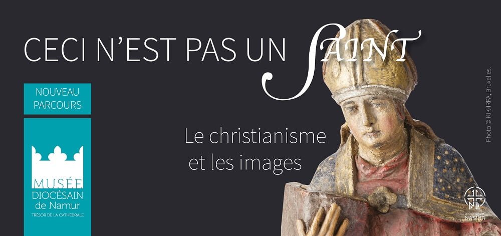 Affiche ceci n'est pas un saint. Le christianisme et les images. Musée diocésain Namur